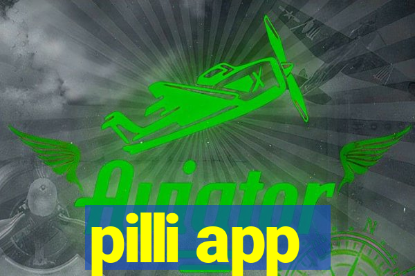pilli app